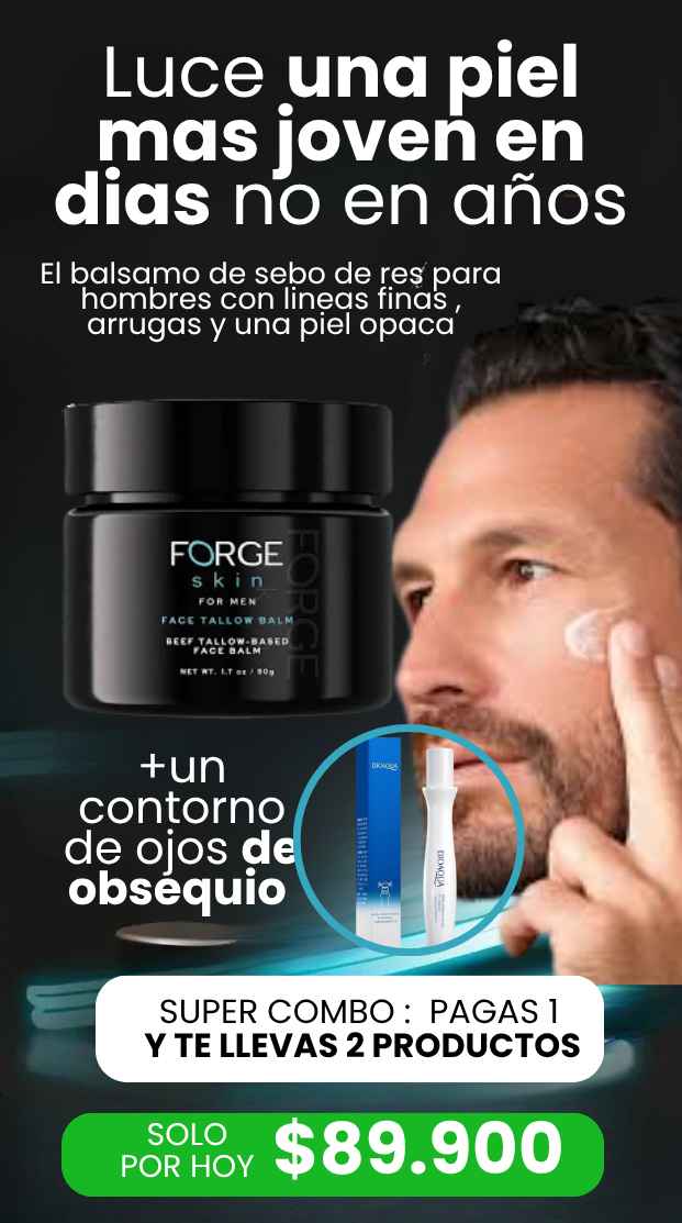 Super Combo Crema Antiedad - Forge™ I Balsamo de Sebo de res + Contorno de ojos de obsequio